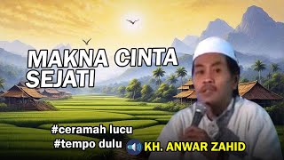 Download lagu Makna Cinta sejati || Menghadapi berbagai cobaan || KH Anwar Zahid mp3