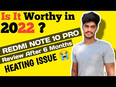 REDMI NOTE 10 PRO After 6 Months ⚡ | Should we Buy In 2022 | Camera Issue! Heating Issue!