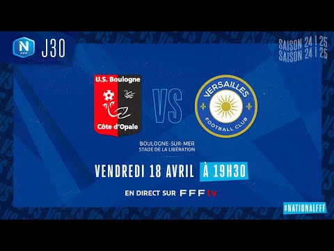 J30 I US Boulogne CO vs FC Versailles en replay (1-0) I National FFF 2024-2025