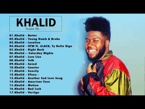 K H A L I D - Greatest Hits 2022 | TOP 100 Songs of the Weeks 2022 - Best Playlist Full Album
