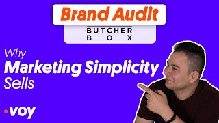 Why Marketing Simplicity Sells - ButcherBox - Brand Audit