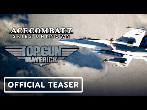 Ace Combat 7: Skies Unknown x Top Gun: Maverick - Official Aircraft DLC Teaser Trailer