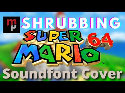 🎧 ASIKWUSpulse - Shrubbing [Super Mario 64 SOUNDFONT COVER]