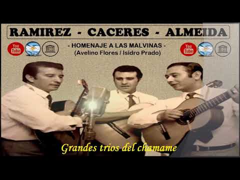 🇦🇷🇦🇷 TRIO RAMIREZ - CACERES - ALMEIDA 🇦🇷 🇦🇷 VOCES CONSAGRADAS 🇦🇷🇦🇷 CHAMAME DE LA HUMANIDAD 🇦🇷🇦🇷