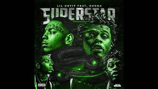 Lil Gotit - Superstar feat. Gunna prod. 10Fifty (Official Audio)