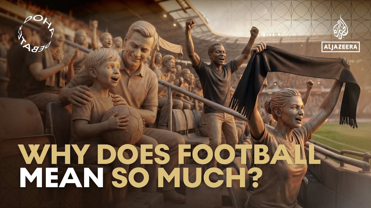 Doha Debates: How does football influence who we are?