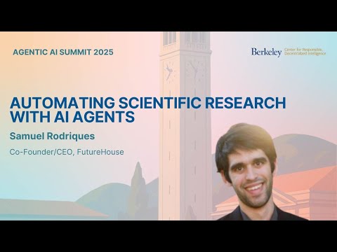 Samuel Rodriques - Automating Scientific Research with AI Agents