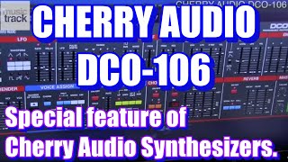 Video thumbnail for CHERRY AUDIO DCO-106 Demo & Review by musictrackjp