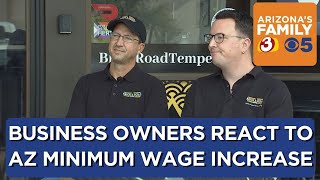 Businesses react to Arizona's minimum wage increase