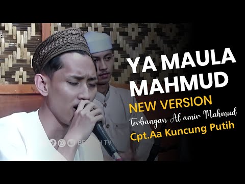 YA MAULA MAHMUD - NEW VERSION  || AL AMIR MAHMUD