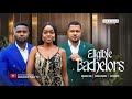 ELIGIBLE BACHELORS MAURICE SAM VAN VICKER OKAWA SHAZNAY 2025 LATEST FULL NIGERIAN MOVIE