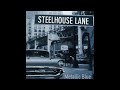 Steelhouse Lane - Can't Fight Love