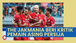 Salahkan Pemain Asing Persija Jakarta saat Kalah dari Borneo FC, Jakmania Langsung Beri Kritik Pedas