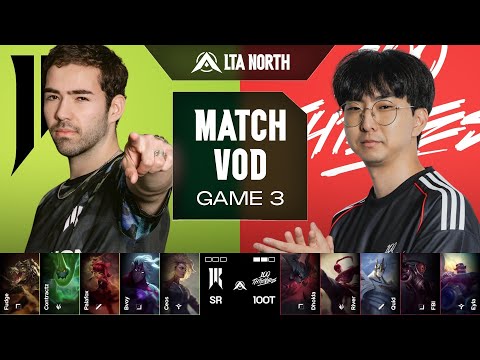 SR vs 100T - Week 7 Day 2 | LTA North | Split 3 2025 | Shopify Rebellion vs 100 Thieves | Game 03