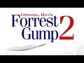 Forrest Gump 2 By Michael Bay A MOVIE PARODY