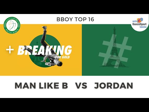 Man Like B vs Jordan  - Breaking For Gold DSSA South Africa Qualifiers 2021