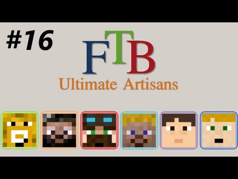 FTB Ultimate Artisans - #16 - Entering the Twilight