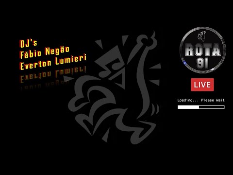 Programa Rota 91 -  DJ's Fábio Negão & Everton Lumieri - Temporada 2022