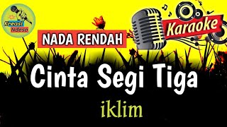 Download lagu KARAOKE - iklim - cinta segi tiga - NADA RENDAH mp3 Download lagu KARAOKE - iklim - cinta segi tiga - NADA RENDAH mp3