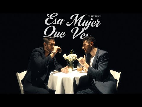 Los Rumberos - Esa Mujer Que Ves (Video Oficial)