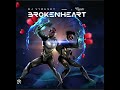 Broken Heart Lyrics Dj Virusky Ft Kwami Eugene