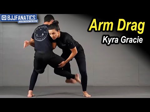 Arm Drag by Kyra Gracie