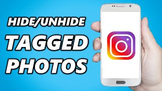 How to Hide/Unhide Tagged Photos on Instagram!
