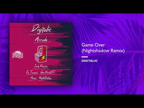 Digitalic - Game Over (Nightshadow Remix)