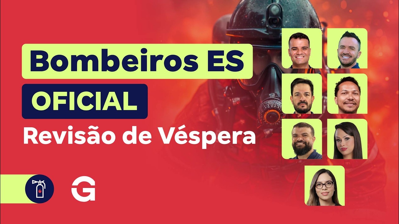 Concurso Bombeiros ES Oficial | Revisão de Véspera