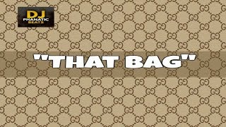 hard rap beat "That Bag" x trap beat 2018 x higher instrumental