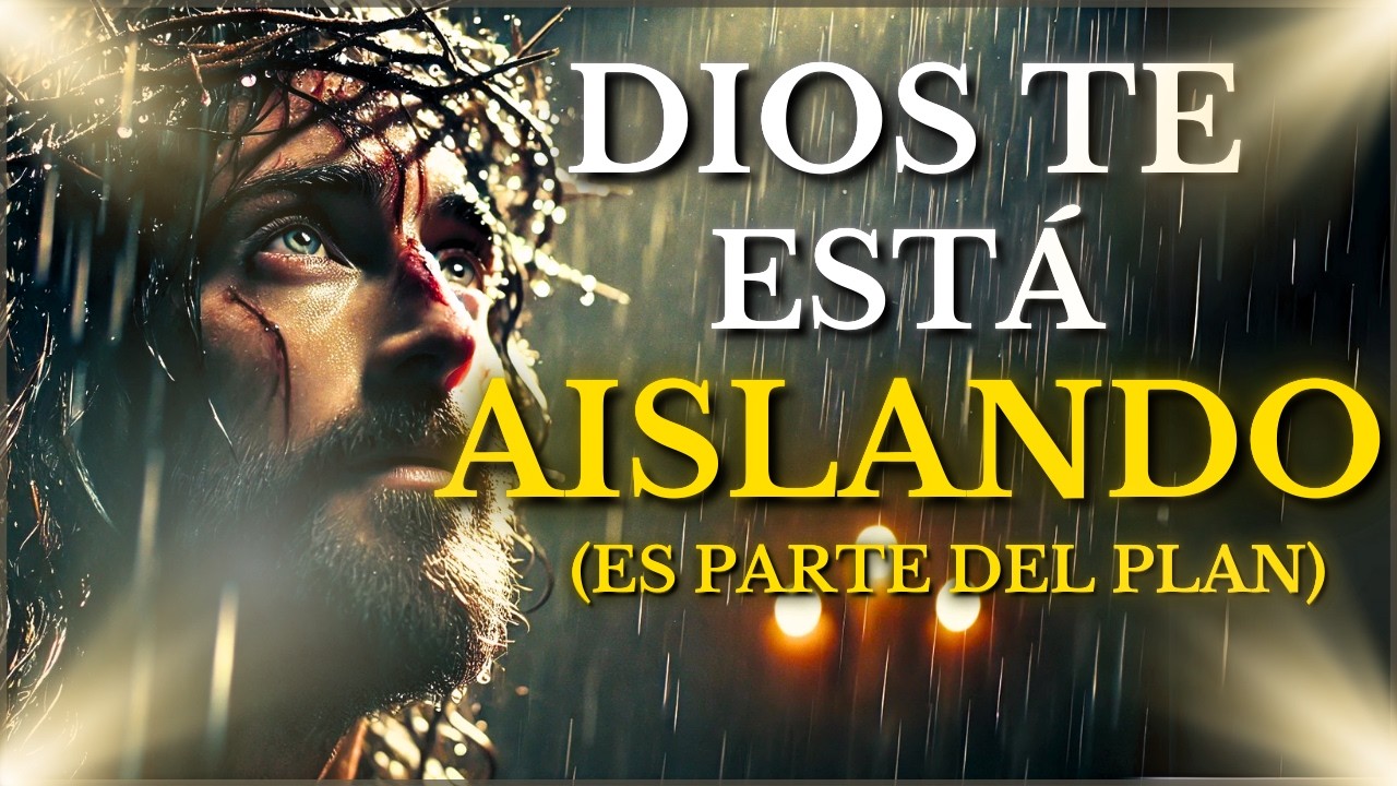 CUANDO DIOS te AÍSLA, te PREPARA descubre el PROPÓSITO DIVINO detrás de tu AISLAMIENTO