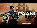Paani Official Video Himmat Sandhu Kahlon Rxtro New Punjabi Songs 2025