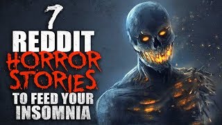 7 Scary Reddit HORROR Stories to FEED your INSOMNIA