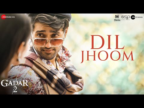 Dil Jhoom - Arijit Singh | Gadar 2 | Sunny Deol, Utkarsh Sharma, Simratt K | Mithoon, Sayeed Quadri