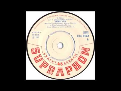 Helena Vondráčková & Václav Neckář - Hezkej den [1967 Vinyl Records 45rpm]
