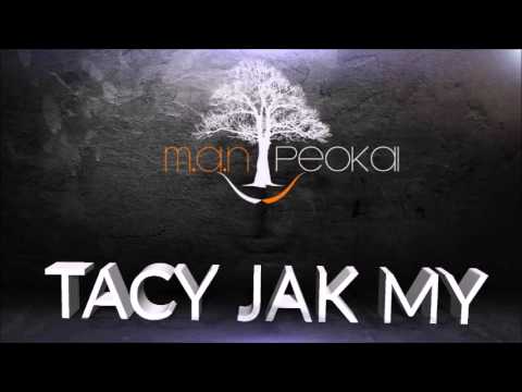 M.A.N\PeOKaI & Tha WildWest - Tacy jak my prod. Tha WildWest