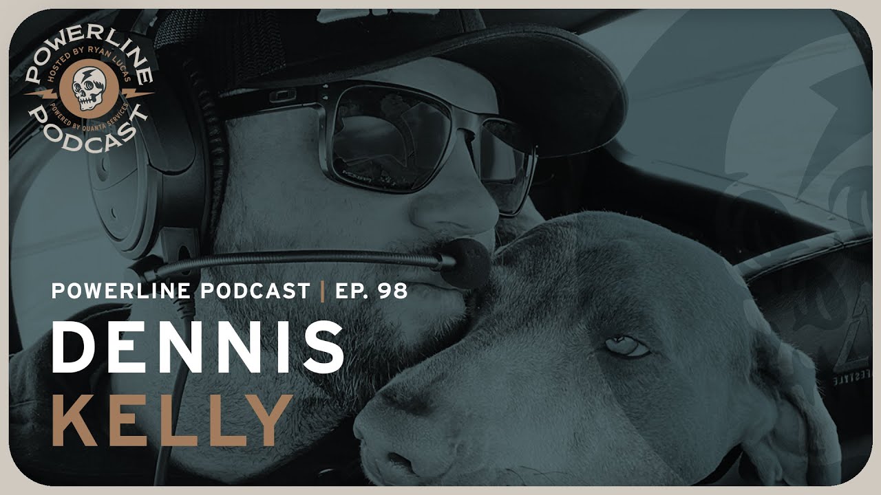 Dennis Kelly│Live The Lifestyle│Powerline Podcast Ep. 98