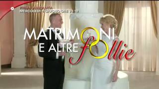 Matrimoni e altre follie , promo tv - canale 5