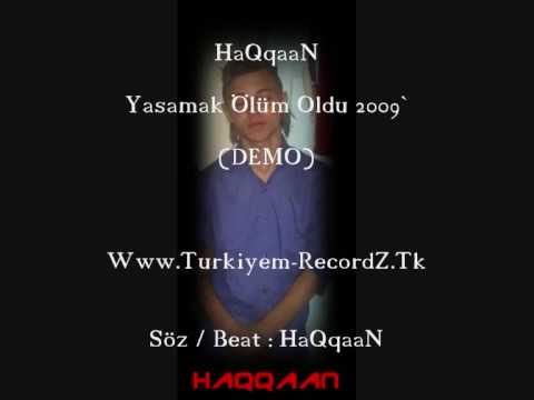 HaQqaaN - Yasamak Ölüm Oldu 2009` DEMO