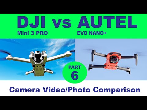 Part 6: DJI Mini 3 Pro vs Autel EVO Nano+