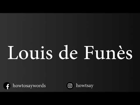 How To Pronounce Louis de Funès