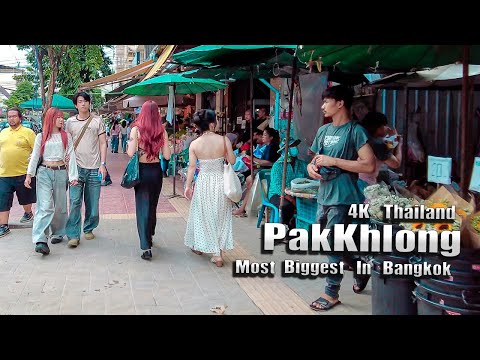 4K Bangkok Walk - Most Biggest Market in Thailand, Pak Khlong Talat (Flower Market)