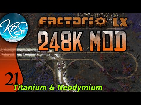 Factorio 248k Mod 21 - TITANIUM & NEODYMIUM - Tips & Tricks