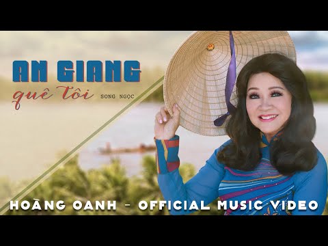 An Giang quê tôi - Hoàng Oanh