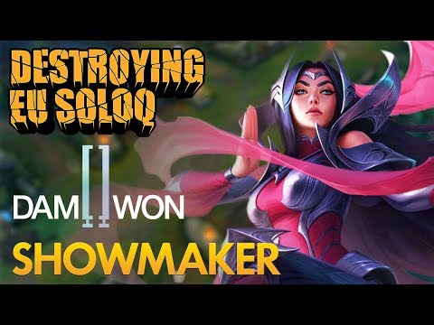 Destroying EU SoloQ: Damwon ShowMaker - Irelia Mid Lane - KDA 15/1/7