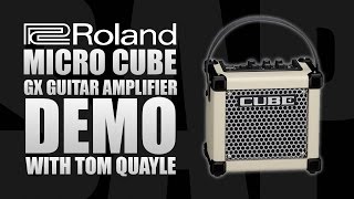 Roland Micro CUBE GX Guitar Amplifier Demo w/ Tom 