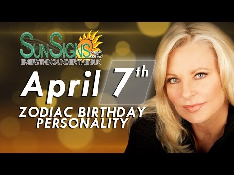 April 7th Zodiac Horoscope Birthday Personality - Aries - Part 2