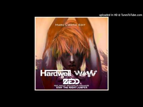 Hardwell & W&W vs. Zedd ft. Hayley Williams vs. Riggi & Piros - Stay The Night Jumper (Marc L'Antic