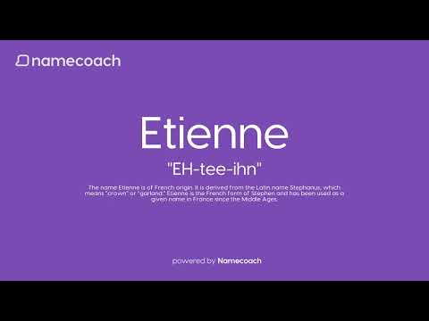 How to Pronounce Etienne