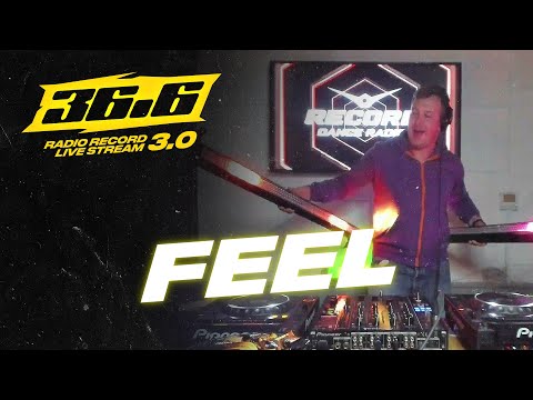 FEEL — «36.6» Radio Record Live Stream 3.0